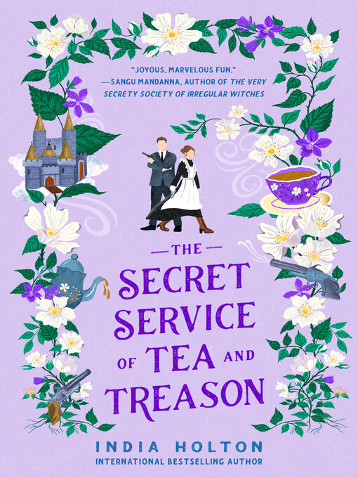 Title details for The Secret Service of Tea and Treason by India Holton - Available